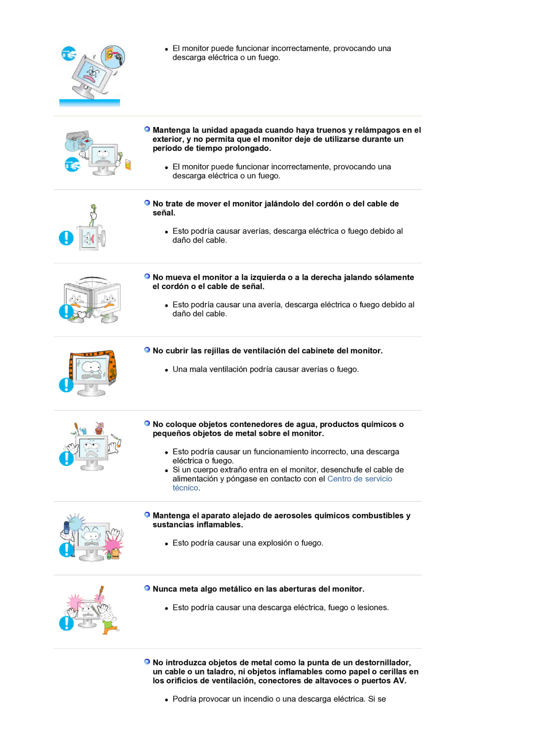 Samsung LS19HJDQFK/EDC manual Nunca meta algo metálico en las aberturas del monitor 