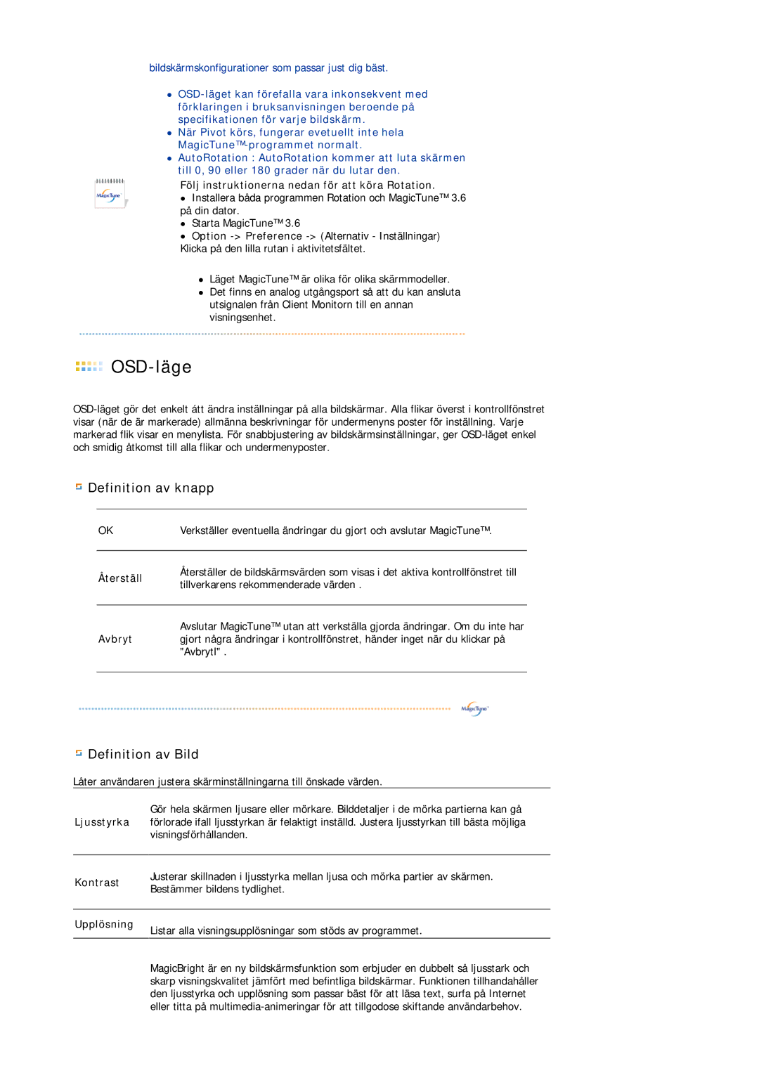 Samsung LS19HJDQFK/EDC manual Följ instruktionerna nedan för att köra Rotation, Återställ, Avbryt, Kontrast, Upplösning 