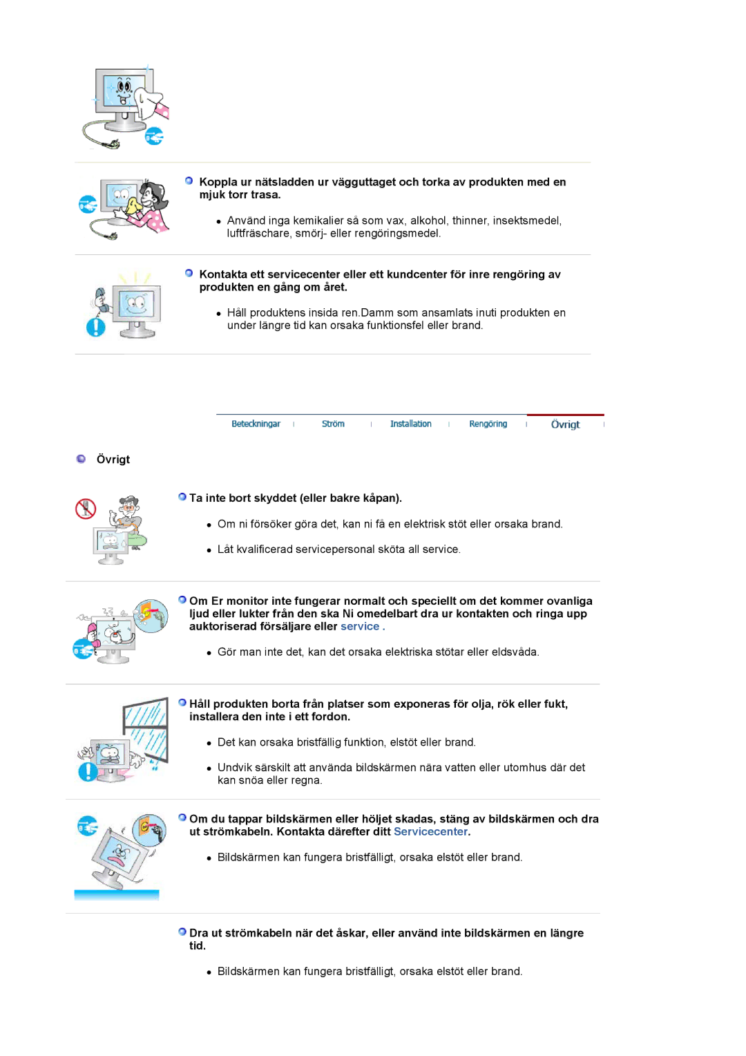 Samsung LS19HJDQFK/EDC manual Övrigt Ta inte bort skyddet eller bakre kåpan 