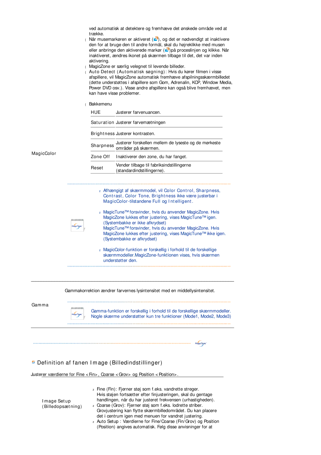 Samsung LS19HJDQFK/EDC manual Saturation Justerer farvemætningen, Brightness Justerer kontrasten, Gamma 