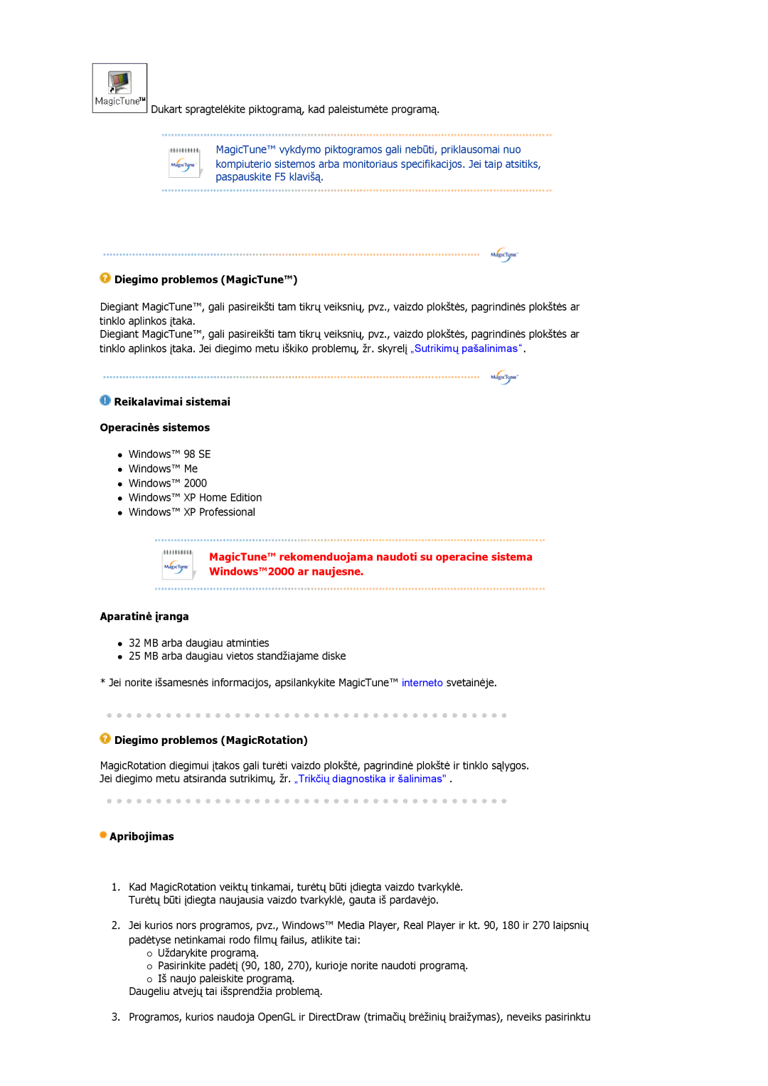 Samsung LS19HJDQFK/EDC manual Diegimo problemos MagicTune, Reikalavimai sistemai Operacinės sistemos, Aparatinė įranga 