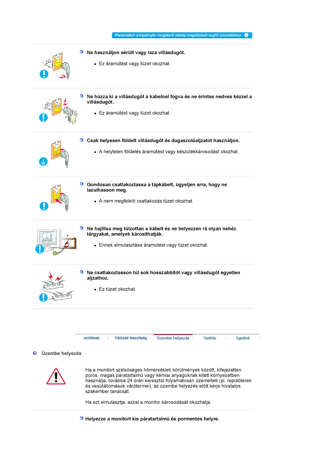 Samsung LS19HJDQFK/EDC manual Ne használjon sérült vagy laza villásdugót, Üzembe helyezés 