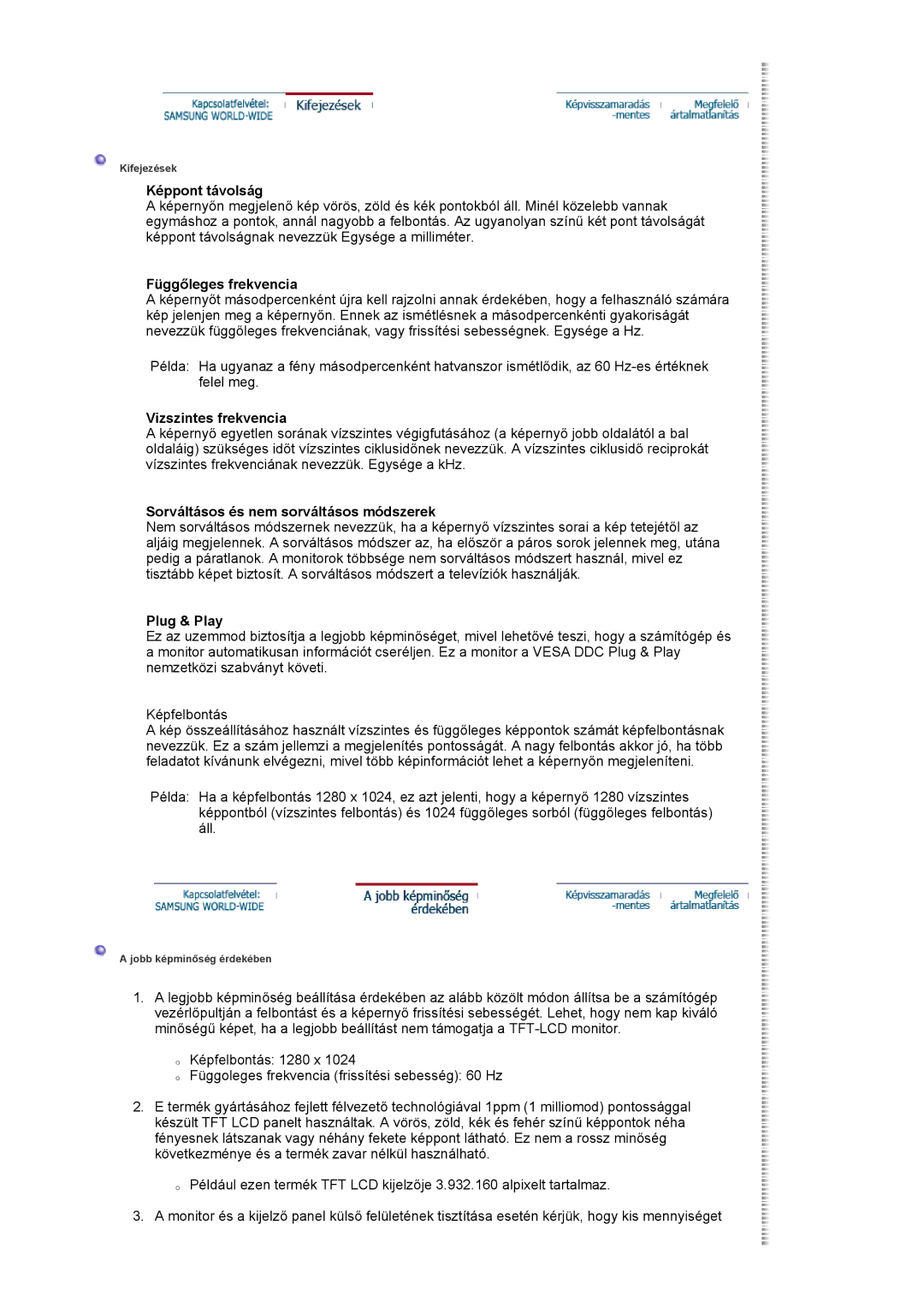 Samsung LS19HJDQFK/EDC manual Képpont távolság, Függőleges frekvencia, Vizszintes frekvencia, Plug & Play 