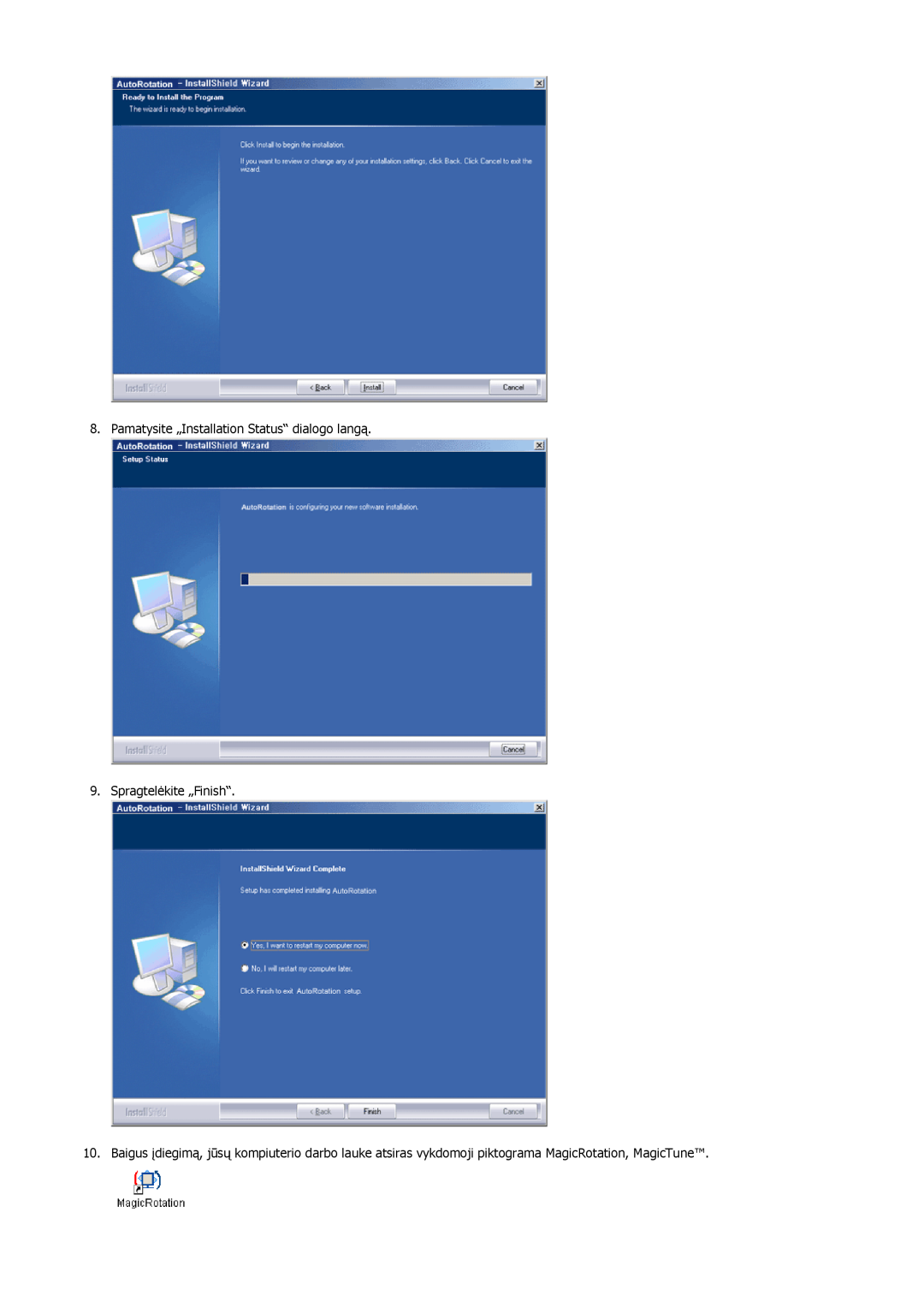 Samsung LS17HJDQHV/EDC, LS19HJDQFV/EDC manual Pamatysite „Installation Status“ dialogo langą, Spragtelėkite „Finish“ 