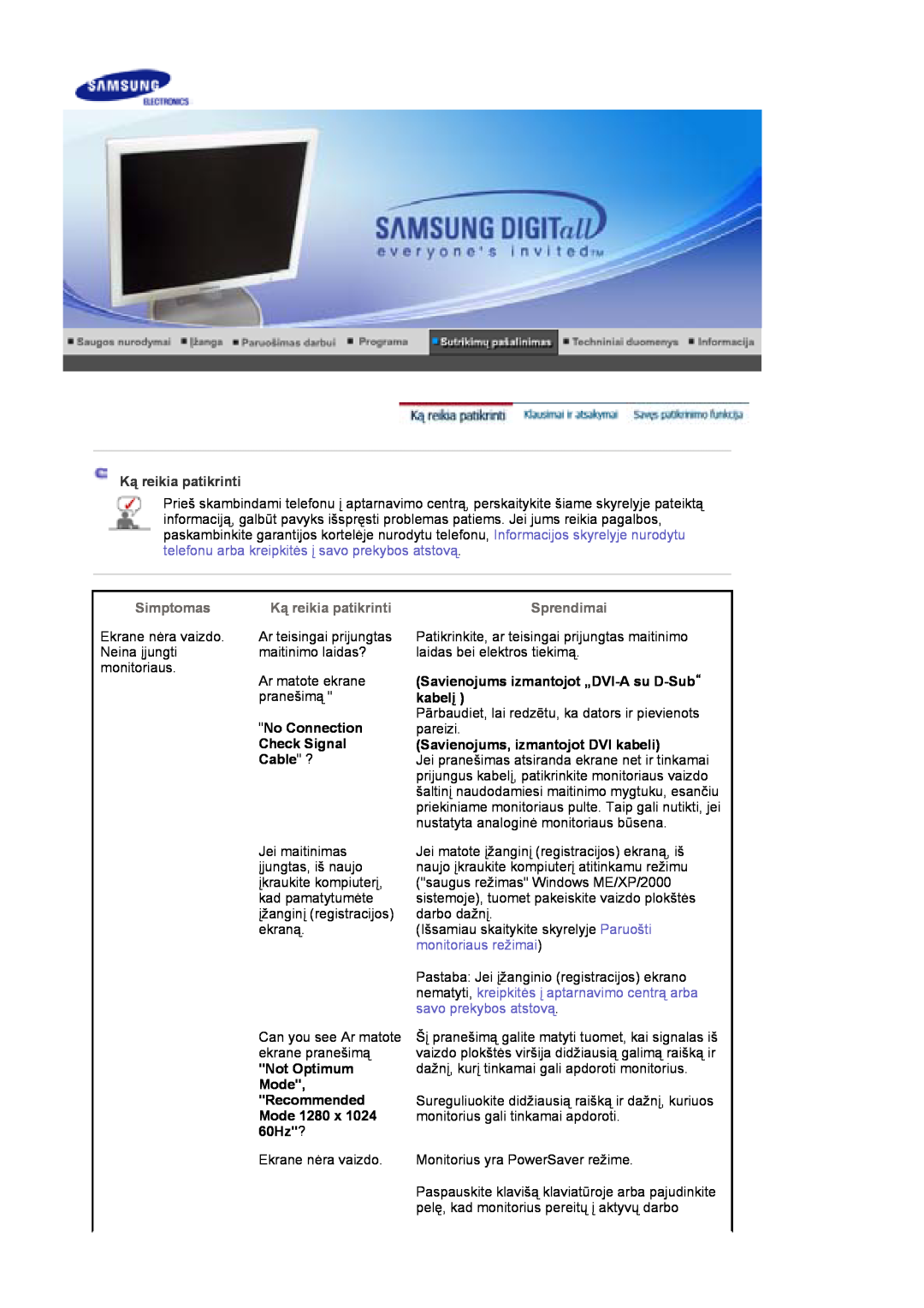 Samsung LS19HJDQHV/EDC Ką reikia patikrinti, No Connection, Check Signal, Cable ?, Savienojums, izmantojot DVI kabeli 