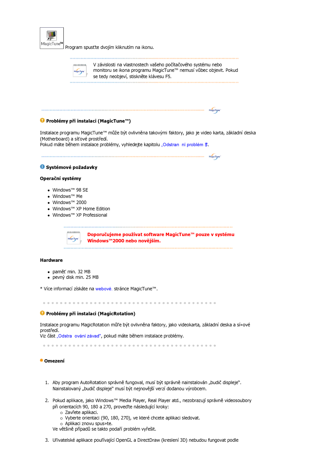 Samsung LS19HJDQHV/EDC manual Problémy při instalaci MagicTune, Systémové požadavky Operační systémy, Hardware, Omezení 