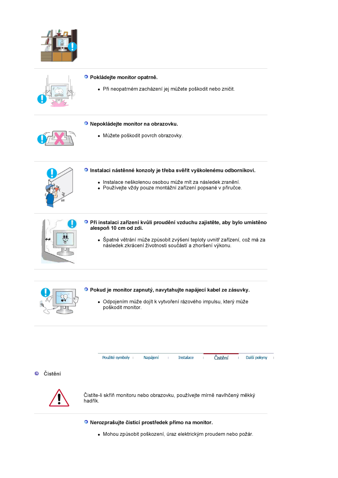 Samsung LS19HJDQHV/EDC, LS19HJDQFV/EDC manual Pokládejte monitor opatrně, Nepokládejte monitor na obrazovku, Čistění 