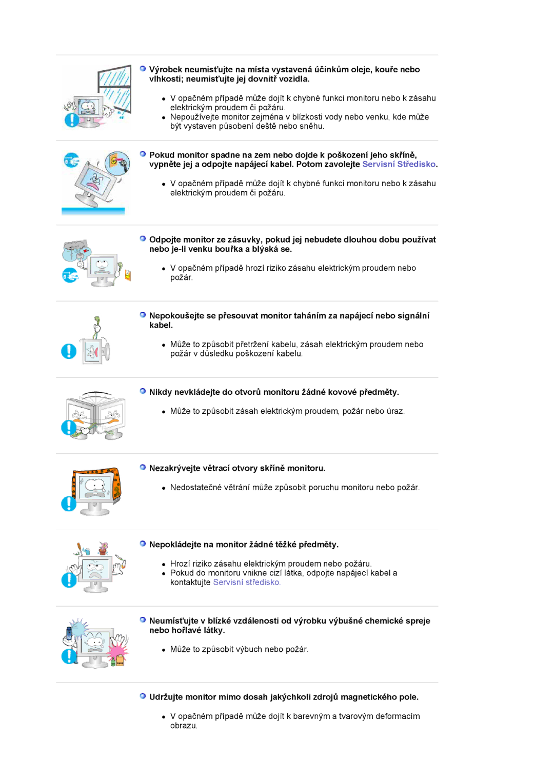 Samsung LS17HJDQHV/EDC, LS19HJDQFV/EDC, LS19HJDQHV/EDC manual Nikdy nevkládejte do otvorů monitoru žádné kovové předměty 