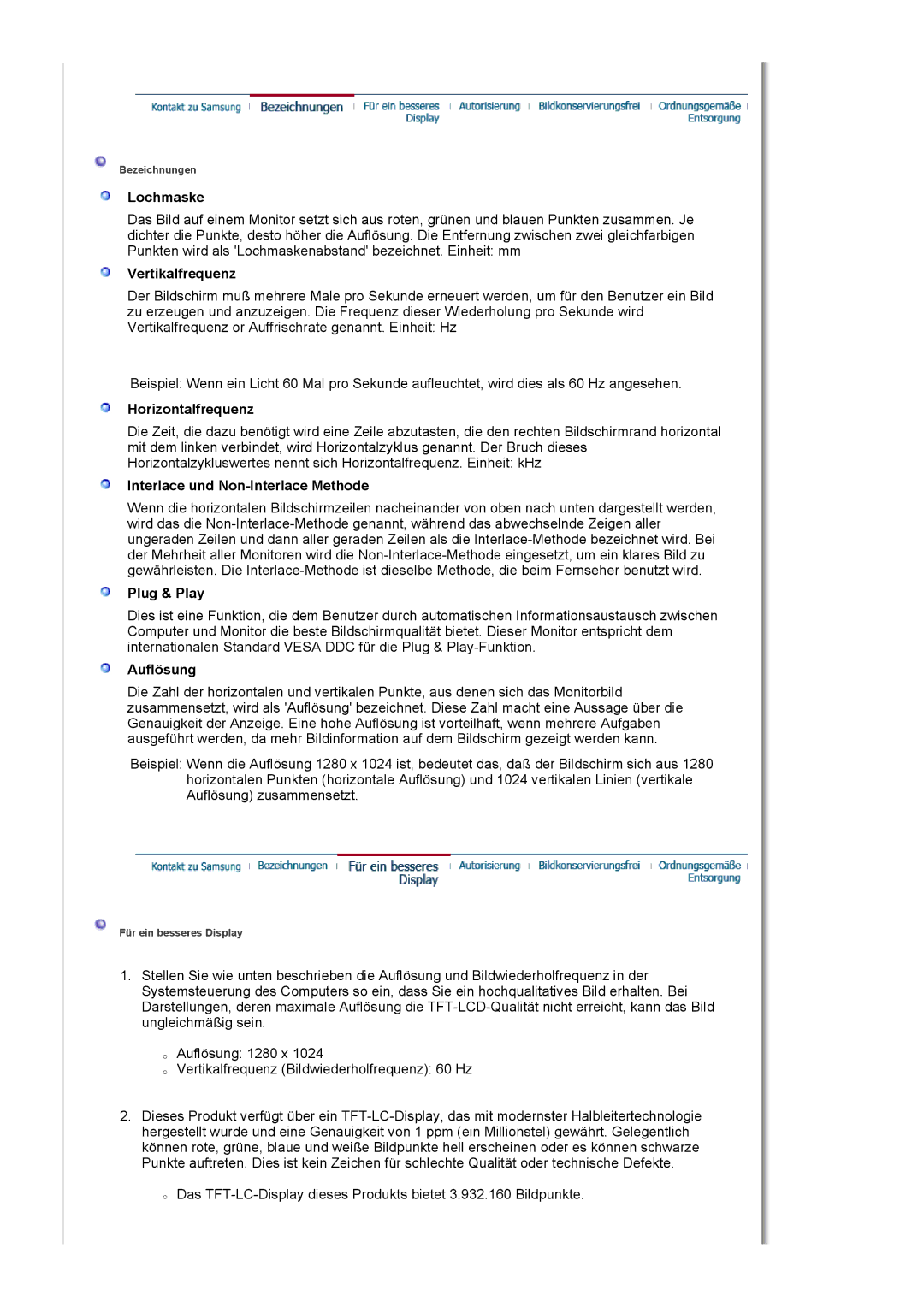 Samsung LS19HJDQHK/EDC Lochmaske, Vertikalfrequenz, Horizontalfrequenz, Interlace und Non-Interlace Methode, Plug & Play 