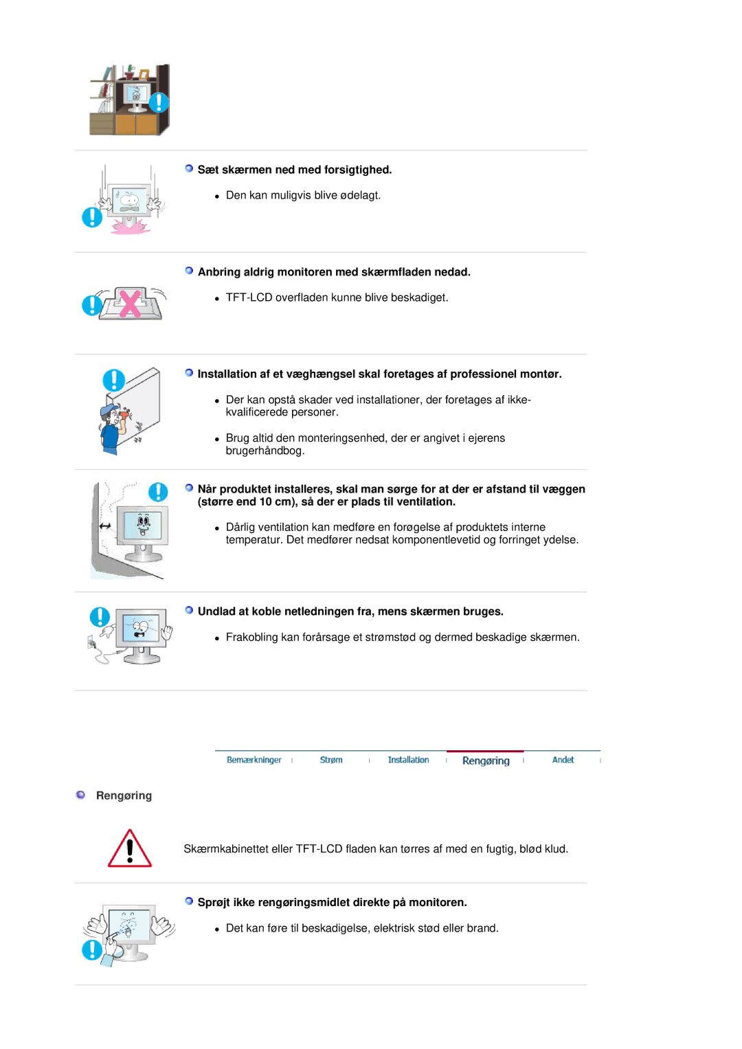 Samsung LS19HJDQHV/EDC manual Sæt skærmen ned med forsigtighed, Anbring aldrig monitoren med skærmfladen nedad, Rengøring 