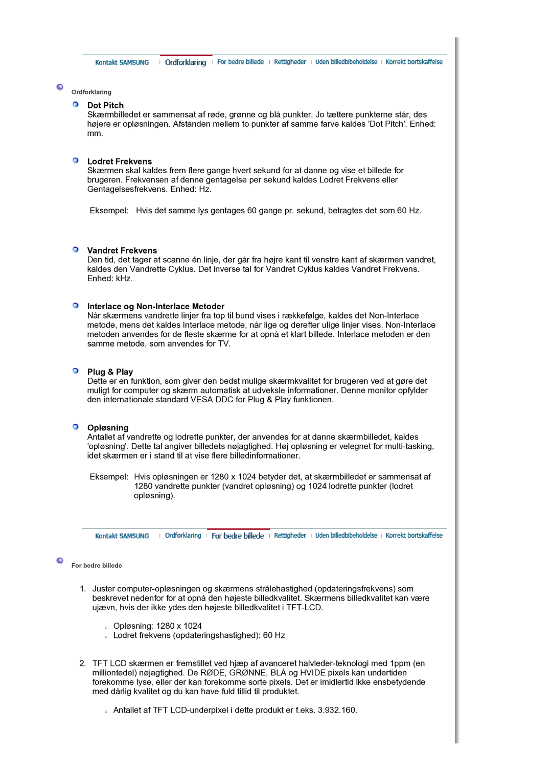 Samsung LS19HJDQHV/EDC manual Dot Pitch, Lodret Frekvens, Vandret Frekvens, Interlace og Non-Interlace Metoder, Plug & Play 