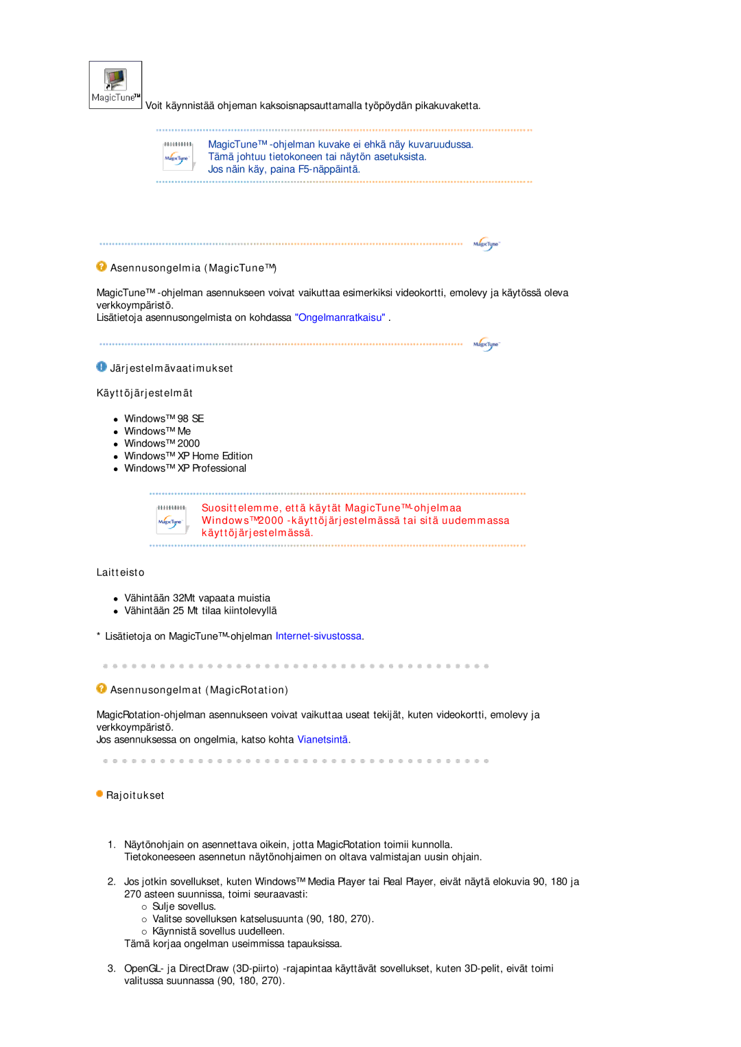 Samsung LS19HJDQHV/EDC manual Asennusongelmia MagicTune, Järjestelmävaatimukset Käyttöjärjestelmät, Laitteisto, Rajoitukset 