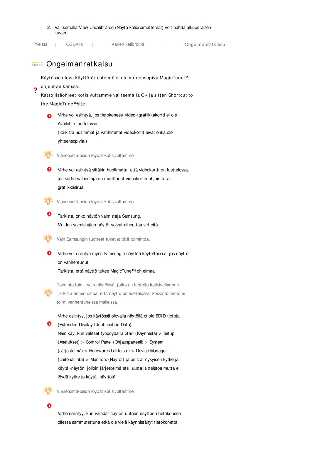 Samsung LS19HJDQHV/EDC manual Ongelmanratkaisu, Vianetsintä-osion löydät kotisivultamme 