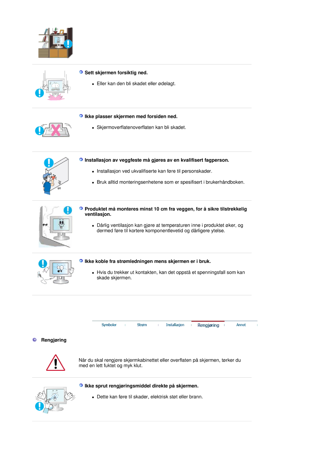 Samsung LS19HJDQHV/EDC manual Sett skjermen forsiktig ned, Ikke plasser skjermen med forsiden ned, Rengjøring 