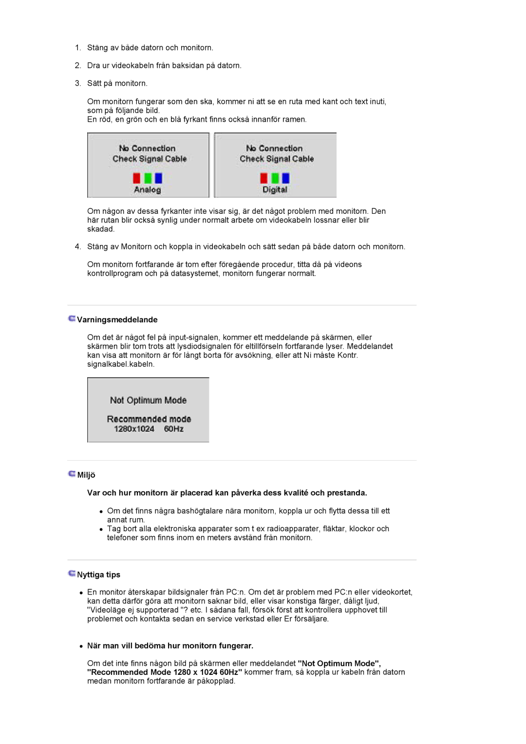 Samsung LS19HJDQHV/EDC manual Varningsmeddelande, Nyttiga tips, När man vill bedöma hur monitorn fungerar 