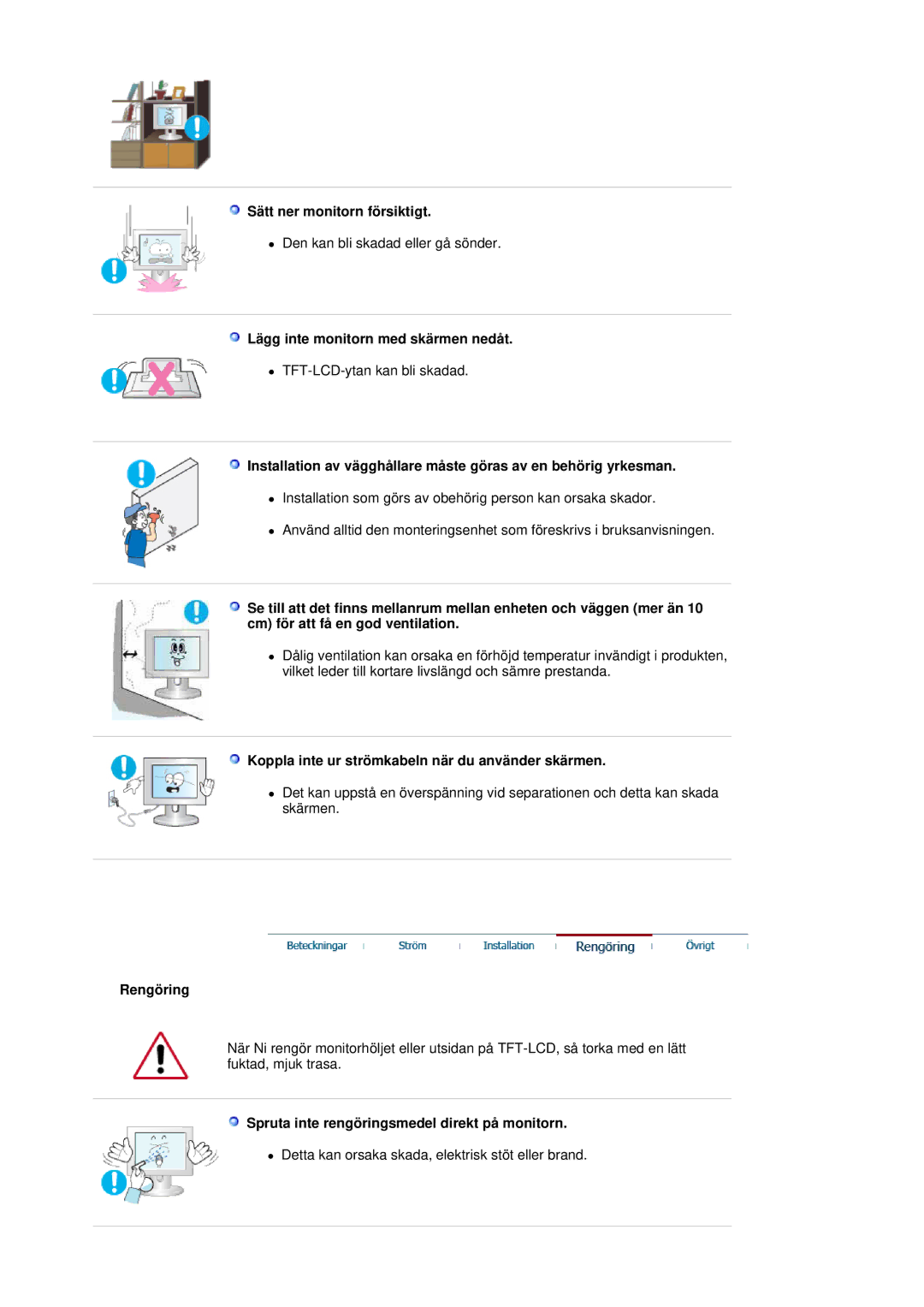 Samsung LS19HJDQHV/EDC manual Sätt ner monitorn försiktigt, Lägg inte monitorn med skärmen nedåt, Rengöring 