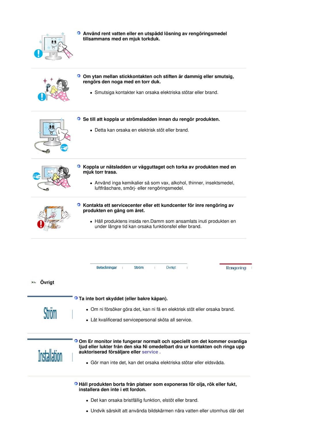 Samsung LS19HJDQHV/EDC manual Se till att koppla ur strömsladden innan du rengör produkten 