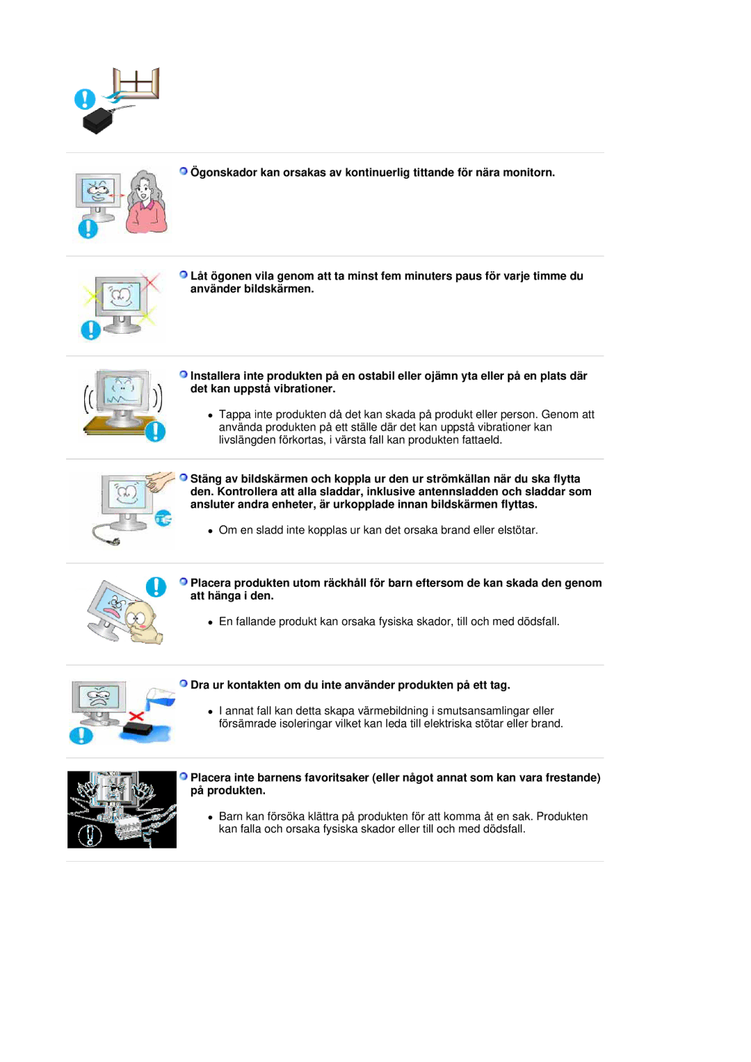 Samsung LS19HJDQHV/EDC manual Dra ur kontakten om du inte använder produkten på ett tag 