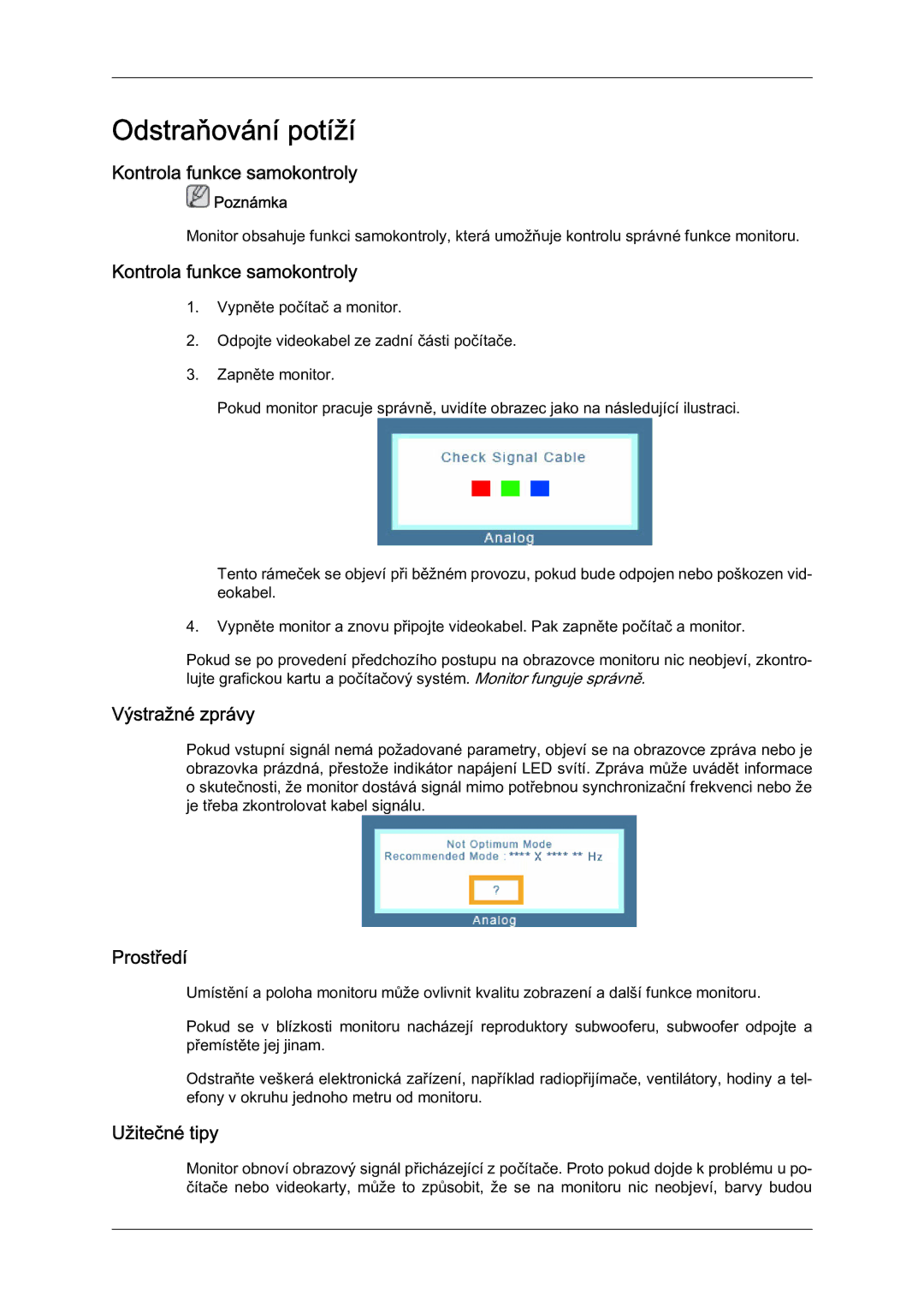 Samsung LS19LFYGF/EN manual Odstraňování potíží, Kontrola funkce samokontroly, Výstražné zprávy, Prostředí, Užitečné tipy 