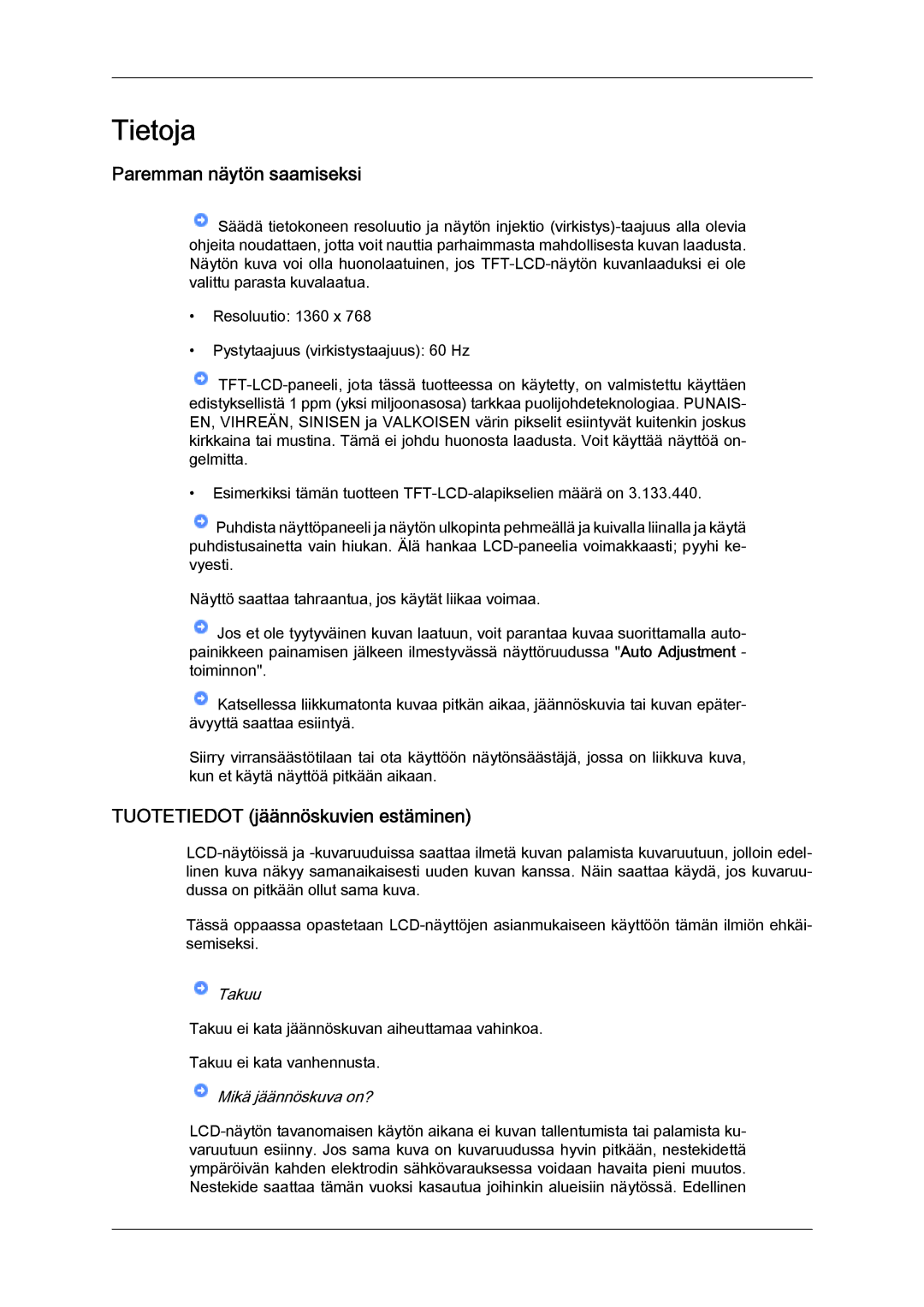 Samsung LS19LFYGFR/EN, LS19LFYGF/EN manual Tietoja, Paremman näytön saamiseksi, Tuotetiedot jäännöskuvien estäminen 