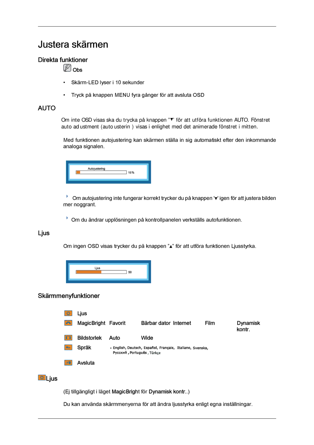 Samsung LS19LFYGF/EN, LS19LFYGFR/EN manual Justera skärmen, Direkta funktioner, Ljus, Skärmmenyfunktioner 