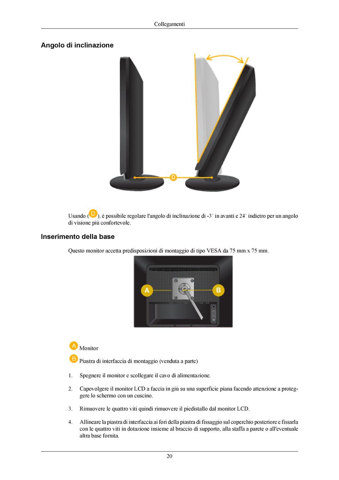 Samsung LS20LIUJFV/EN, LS19LIUKFV/EN manual Angolo di inclinazione, Inserimento della base 