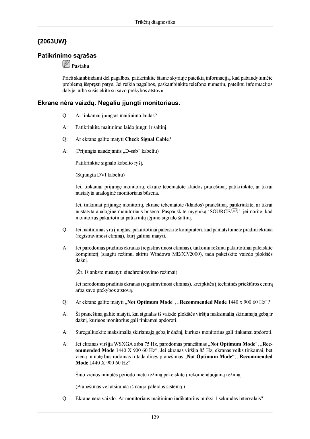 Samsung LS19LIUKFV/EN, LS20LIUJFV/EN manual 2063UW Patikrinimo sąrašas, Ekrane nėra vaizdų. Negaliu įjungti monitoriaus 