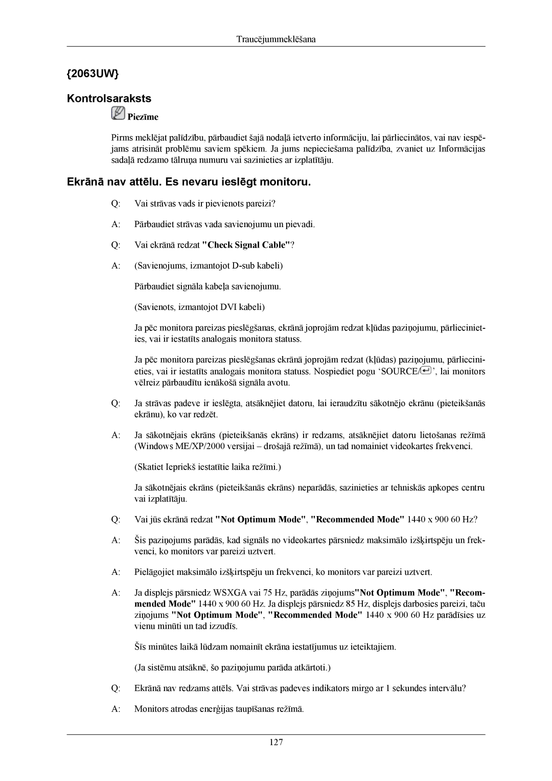 Samsung LS19LIUKFV/EN, LS20LIUJFV/EN manual 2063UW Kontrolsaraksts, Ekrānā nav attēlu. Es nevaru ieslēgt monitoru 