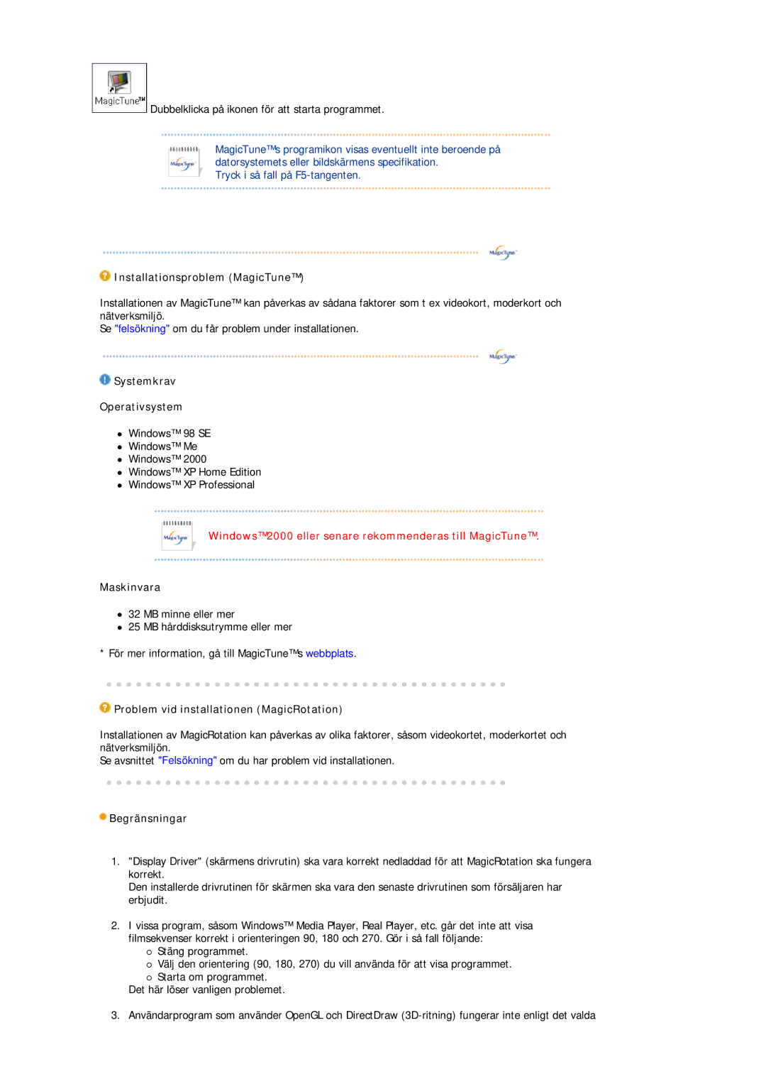 Samsung LS19MBPXHV/EDC manual Installationsproblem MagicTune, Systemkrav Operativsystem, Maskinvara, Begränsningar 