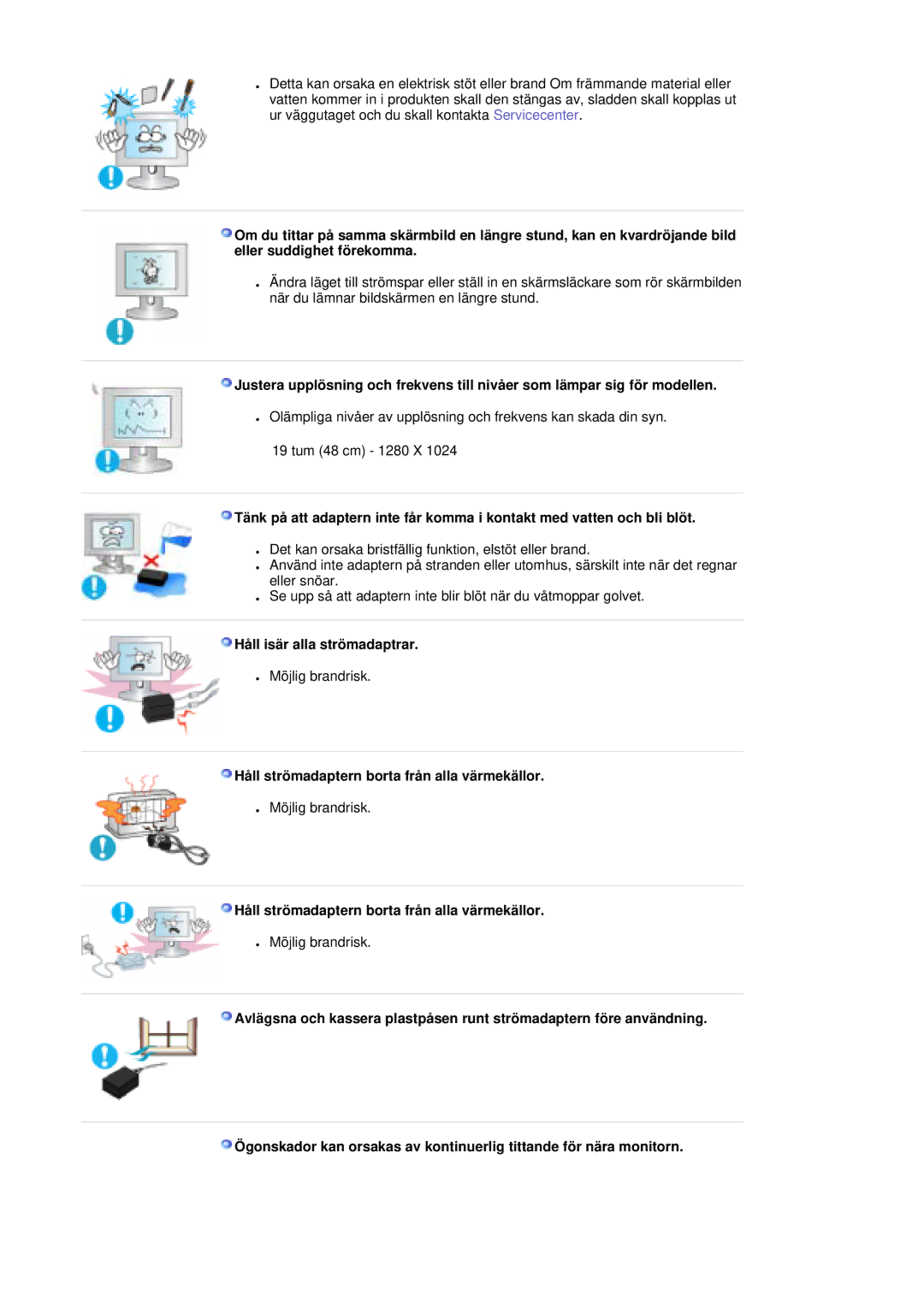 Samsung LS19MBPXFV/EDC, LS19MBXXFV/EDC manual Håll isär alla strömadaptrar, Håll strömadaptern borta från alla värmekällor 