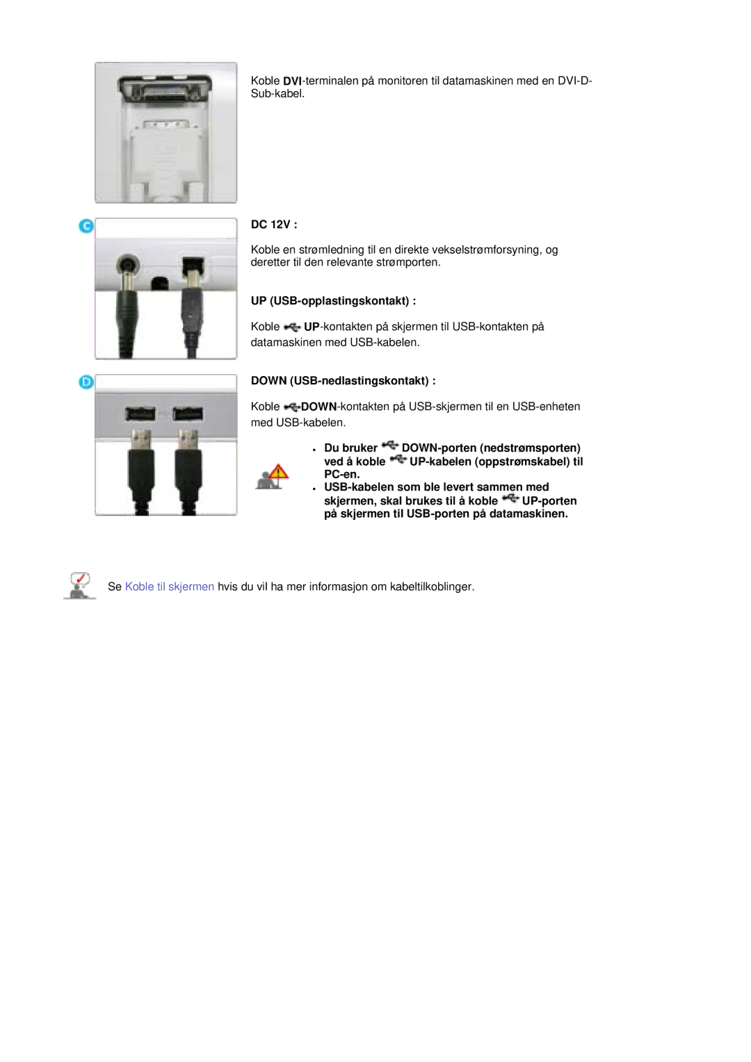 Samsung LS19MBXXHV/EDC, LS19MBPXFV/EDC, LS19MBXXFV/EDC manual UP USB-opplastingskontakt, Down USB-nedlastingskontakt 