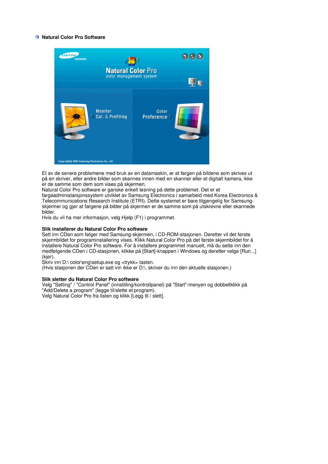 Samsung LS19MBPXHV/EDC, LS19MBPXFV/EDC manual Natural Color Pro Software, Slik installerer du Natural Color Pro software 