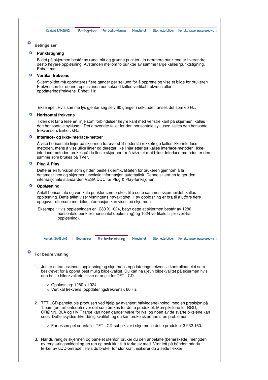 Samsung LS19MBXXHV/EDC manual Punktstigning, Vertikal frekvens, Horisontal frekvens, Interlace- og ikke-interlace-metoer 