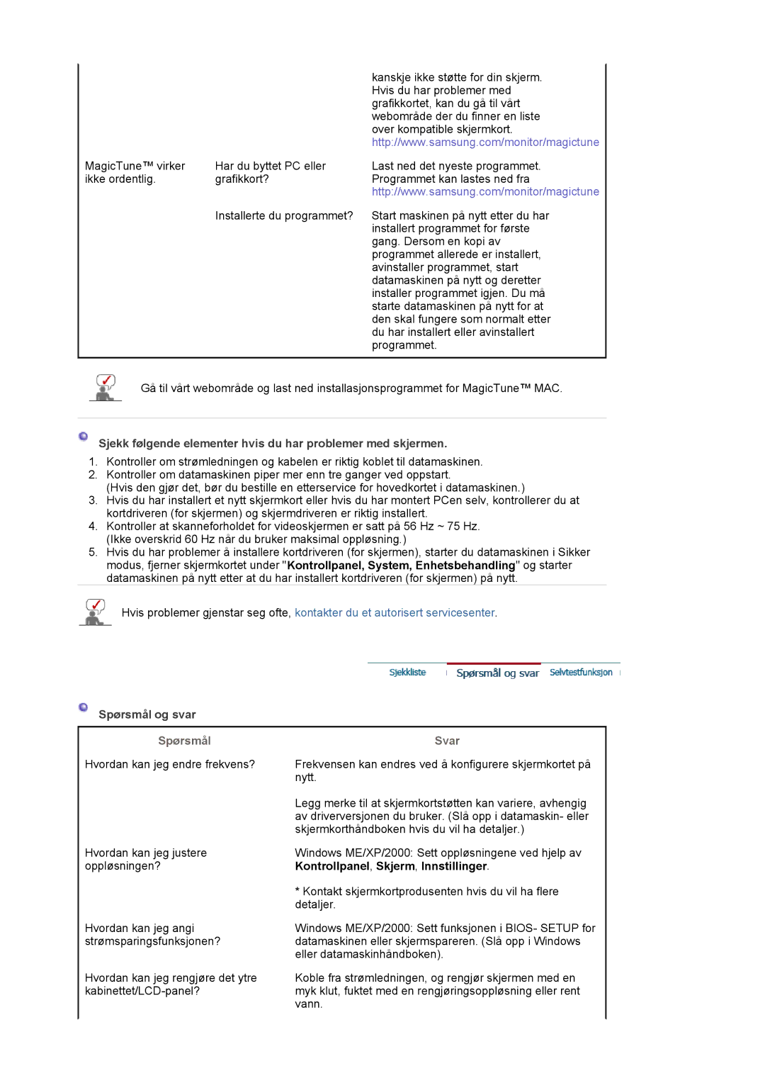 Samsung LS19MBPXFV/EDC, LS19MBXXFV/EDC Sjekk følgende elementer hvis du har problemer med skjermen, Spørsmål og svar, Svar 