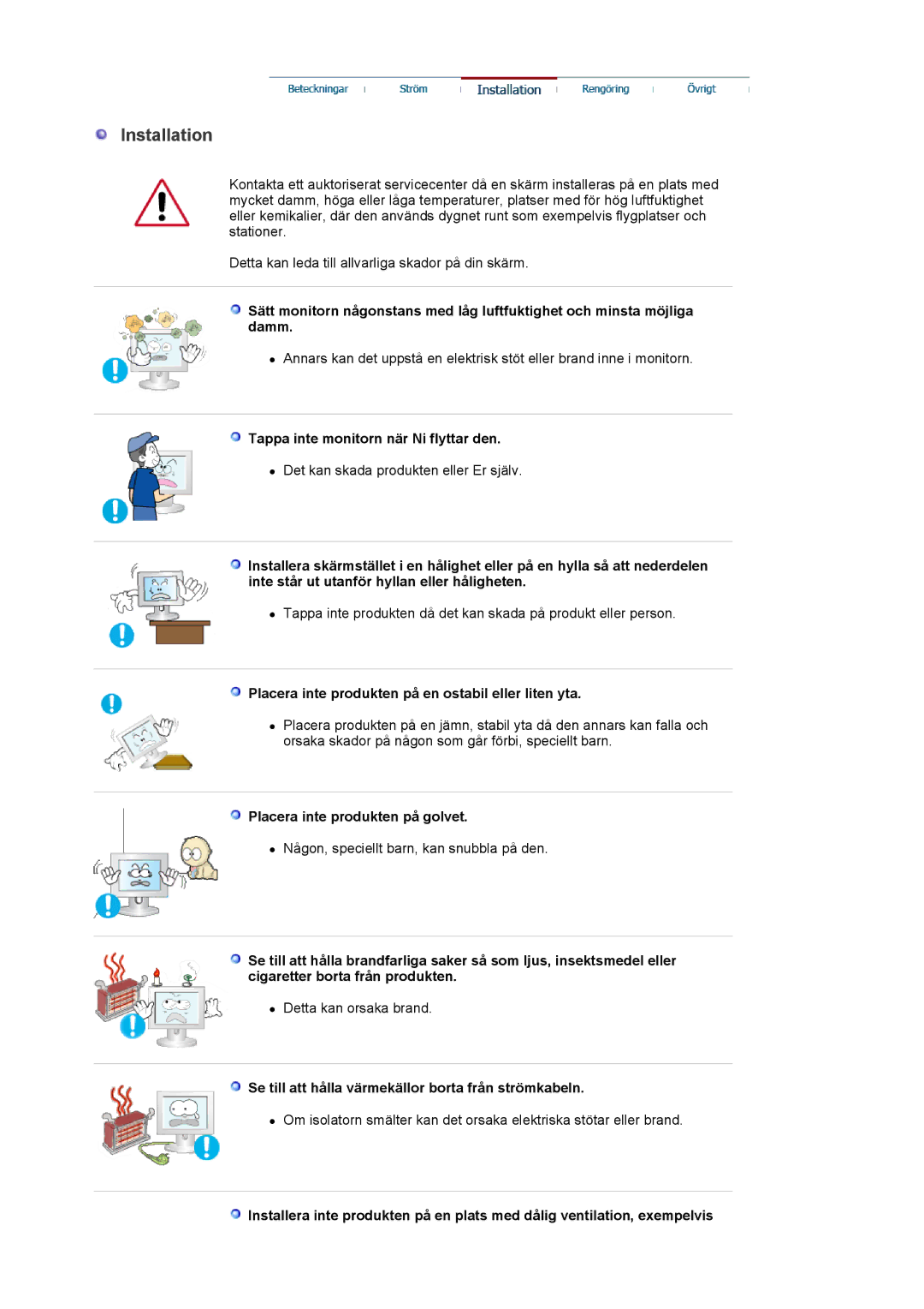 Samsung LS19MBPXFV/EDC manual Tappa inte monitorn när Ni flyttar den, Placera inte produkten på en ostabil eller liten yta 