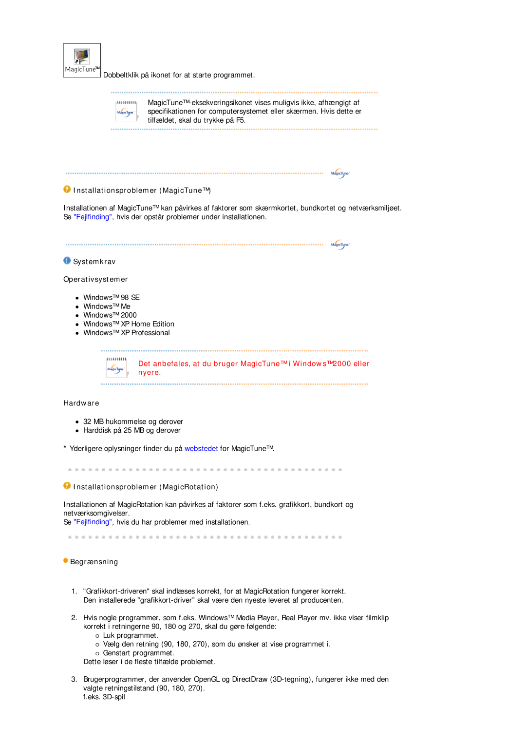 Samsung LS19MBXXFV/EDC manual Installationsproblemer MagicTune, Systemkrav Operativsystemer, Hardware, Begrænsning 