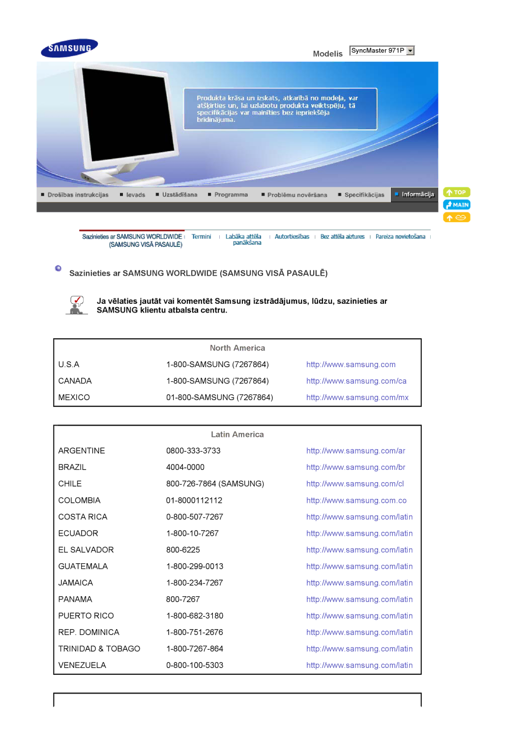 Samsung LS19MBPXHV/EDC, LS19MBPXFV/EDC Sazinieties ar Samsung Worldwide Samsung Visā Pasaulē, North America, Latin America 