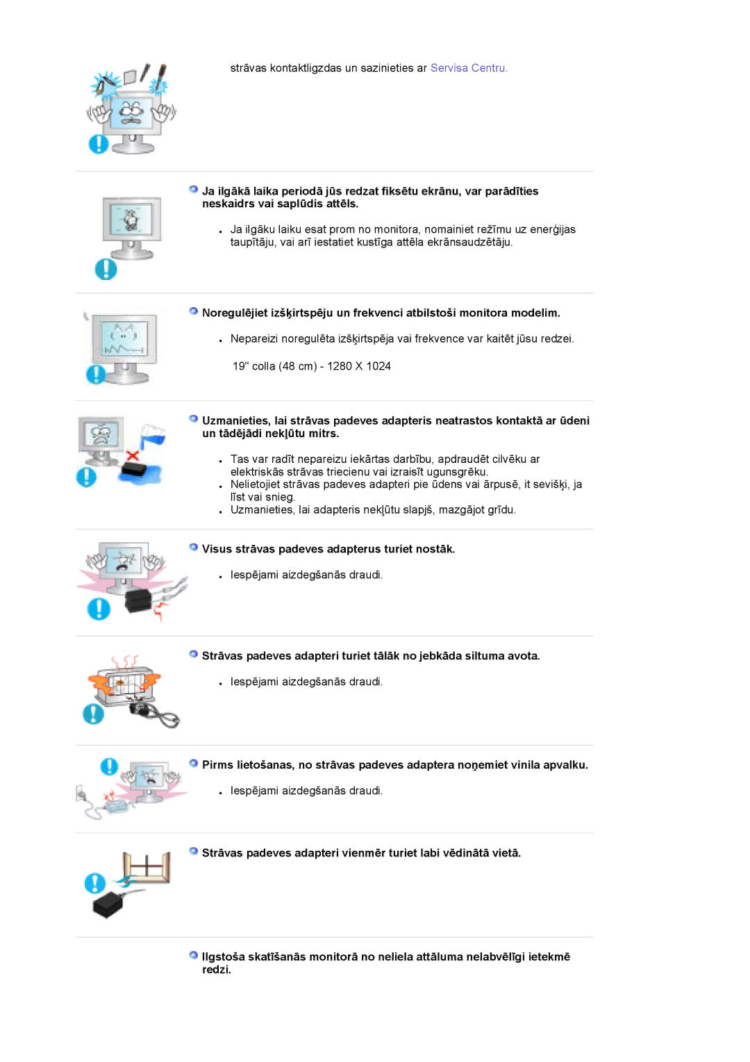 Samsung LS19MBPXFV/EDC, LS19MBXXFV/EDC, LS19MBPXHV/EDC, LS19MBXXHV/EDC manual Visus strāvas padeves adapterus turiet nostāk 