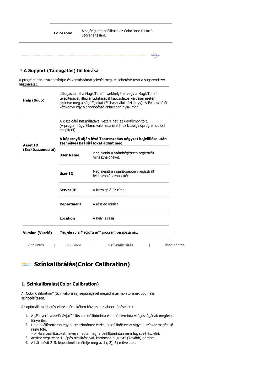 Samsung LS19MBXXFV/EDC, LS19MBPXFV/EDC, LS19MBPXHV/EDC manual Support Támogatás fül leírása, SzínkalibrálásColor Calibration 