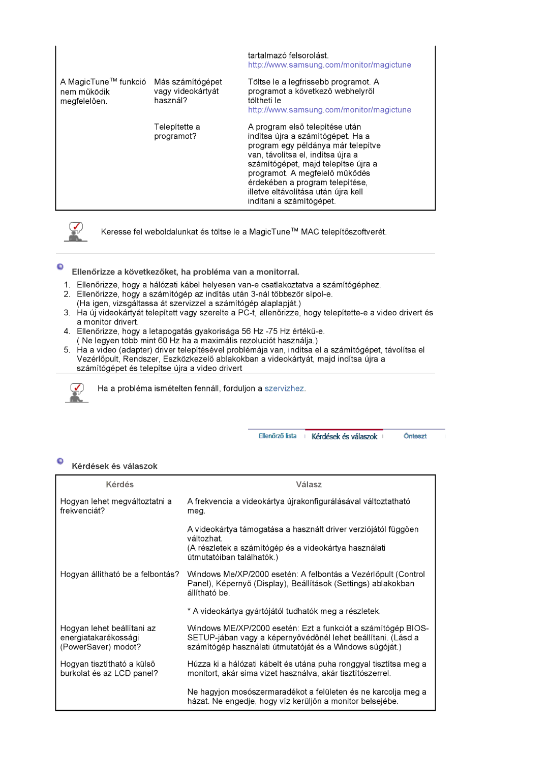 Samsung LS19MBPXFV/EDC manual Ellenőrizze a következőket, ha probléma van a monitorral, Kérdések és válaszok, Válasz 