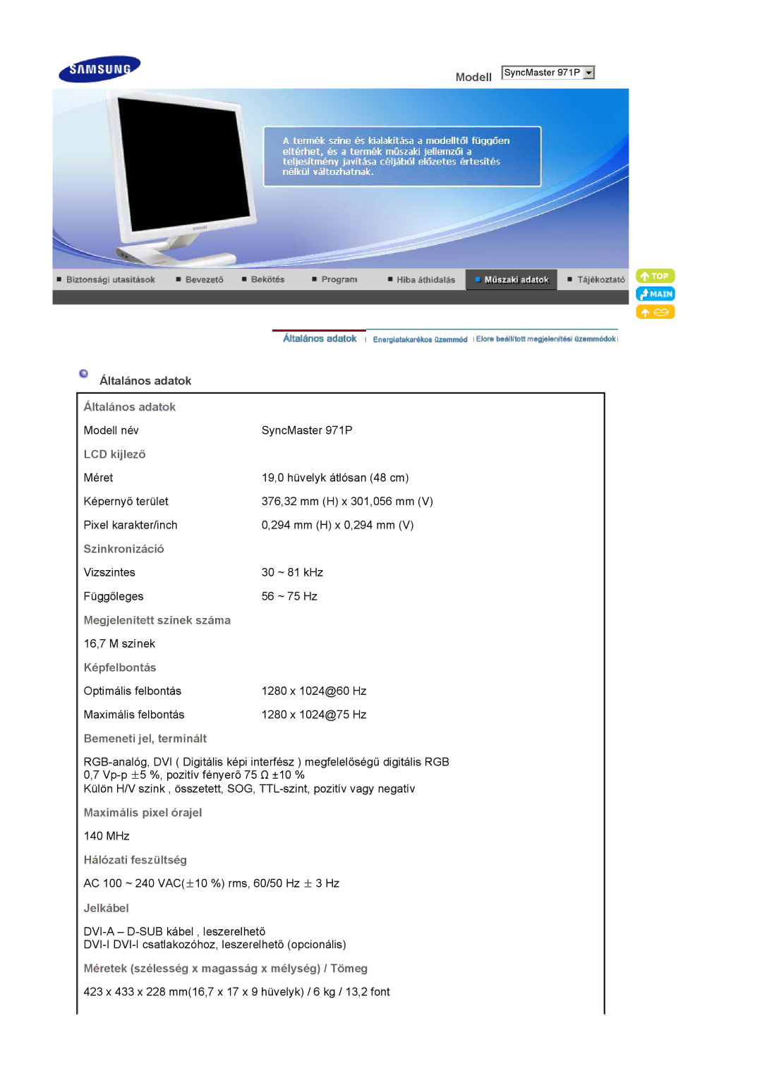 Samsung LS19MBXXHV/EDC Általános adatok, LCD kijlező, Szinkronizáció, Megjelenített színek száma, Képfelbontás, Jelkábel 