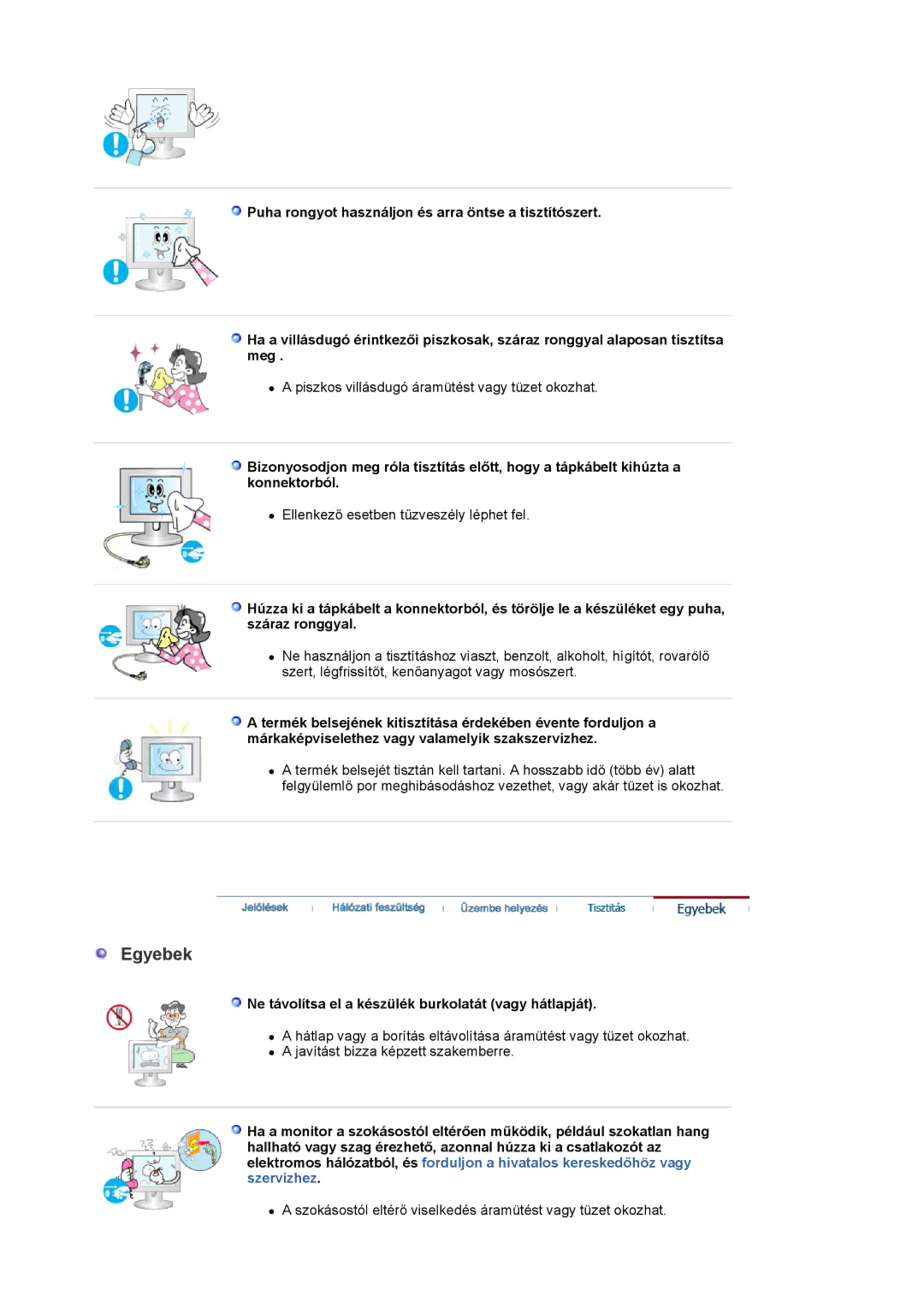 Samsung LS19MBPXHV/EDC, LS19MBPXFV/EDC, LS19MBXXFV/EDC manual Egyebek, Ne távolítsa el a készülék burkolatát vagy hátlapját 