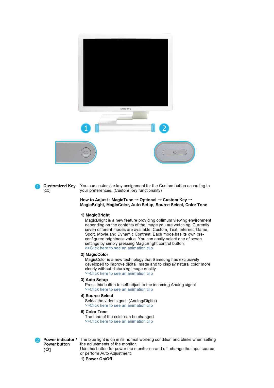 Samsung LS19MBXXF2/CI Customized Key Power indicator / Power button, MagicColor, Auto Setup, Source Select, Color Tone 