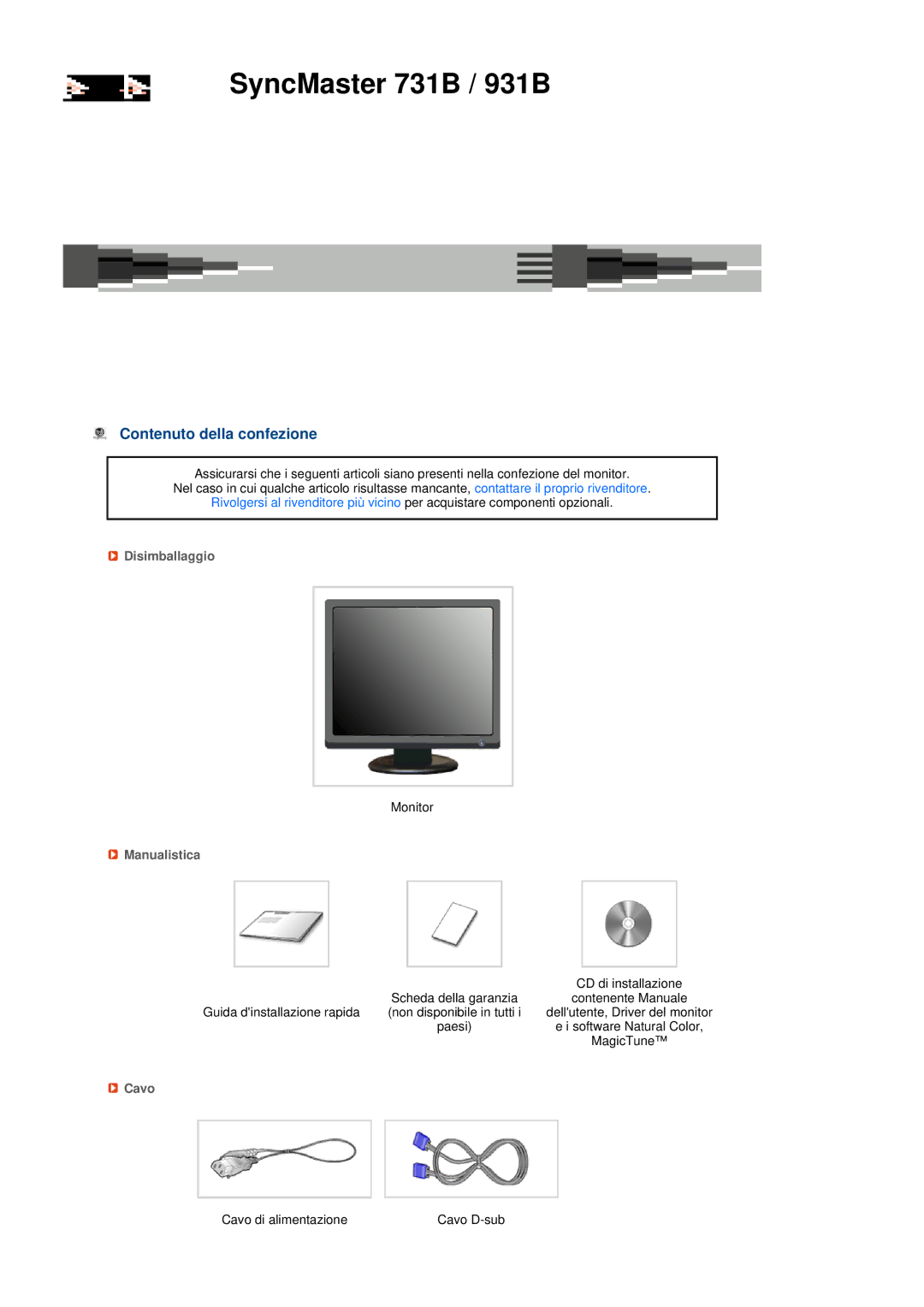 Samsung LS17MEDSBQ/EDC, LS19MEDSBQ/EDC manual Contenuto della confezione, Disimballaggio, Manualistica, Cavo 