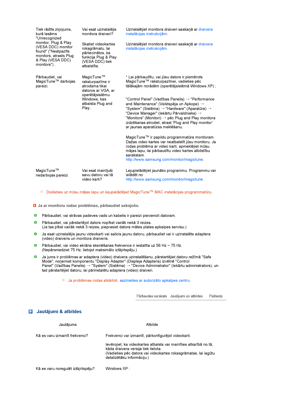 Samsung LS19MEDSBQ/EDC, LS17MEDSBQ/EDC manual Jautājumi & atbildes, Ja ar monitoru rodas problēmas, pārbaudiet sekojošo 