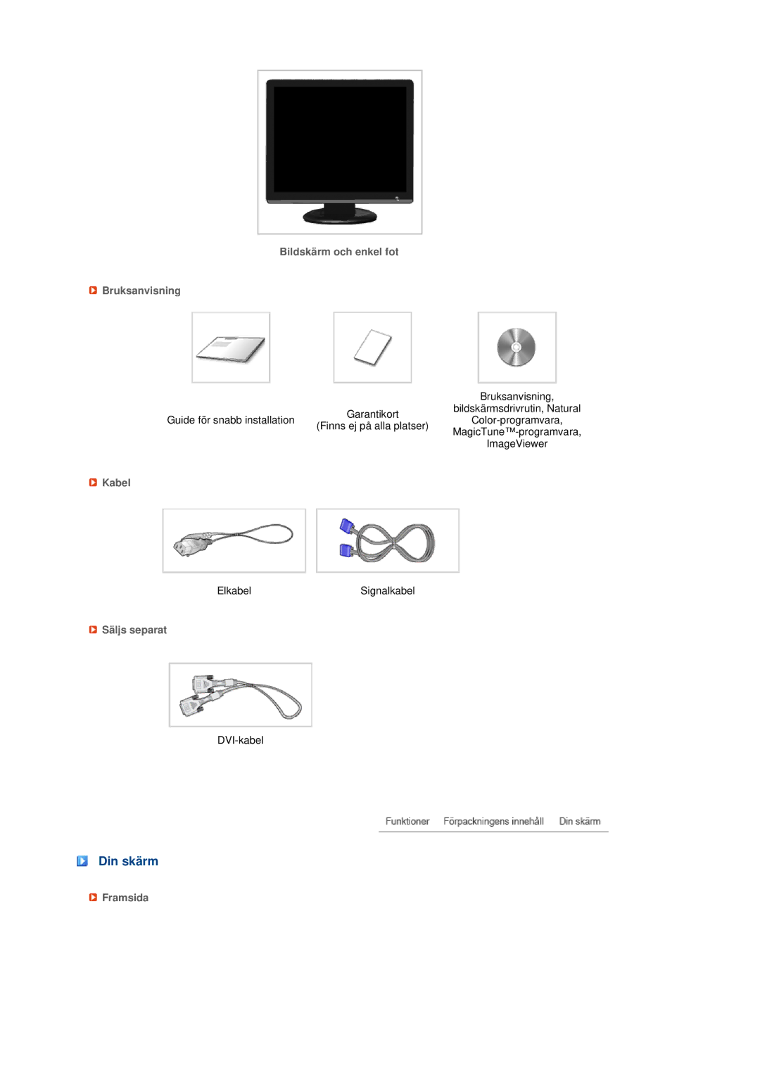 Samsung LS19MEPSFV/EDC manual Din skärm, Bildskärm och enkel fot Bruksanvisning, Kabel, Säljs separat, Framsida 