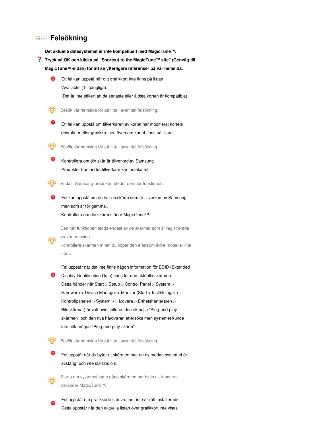 Samsung LS19MEPSFV/EDC manual Felsökning, Det aktuella datasystemet är inte kompatibelt med MagicTune 