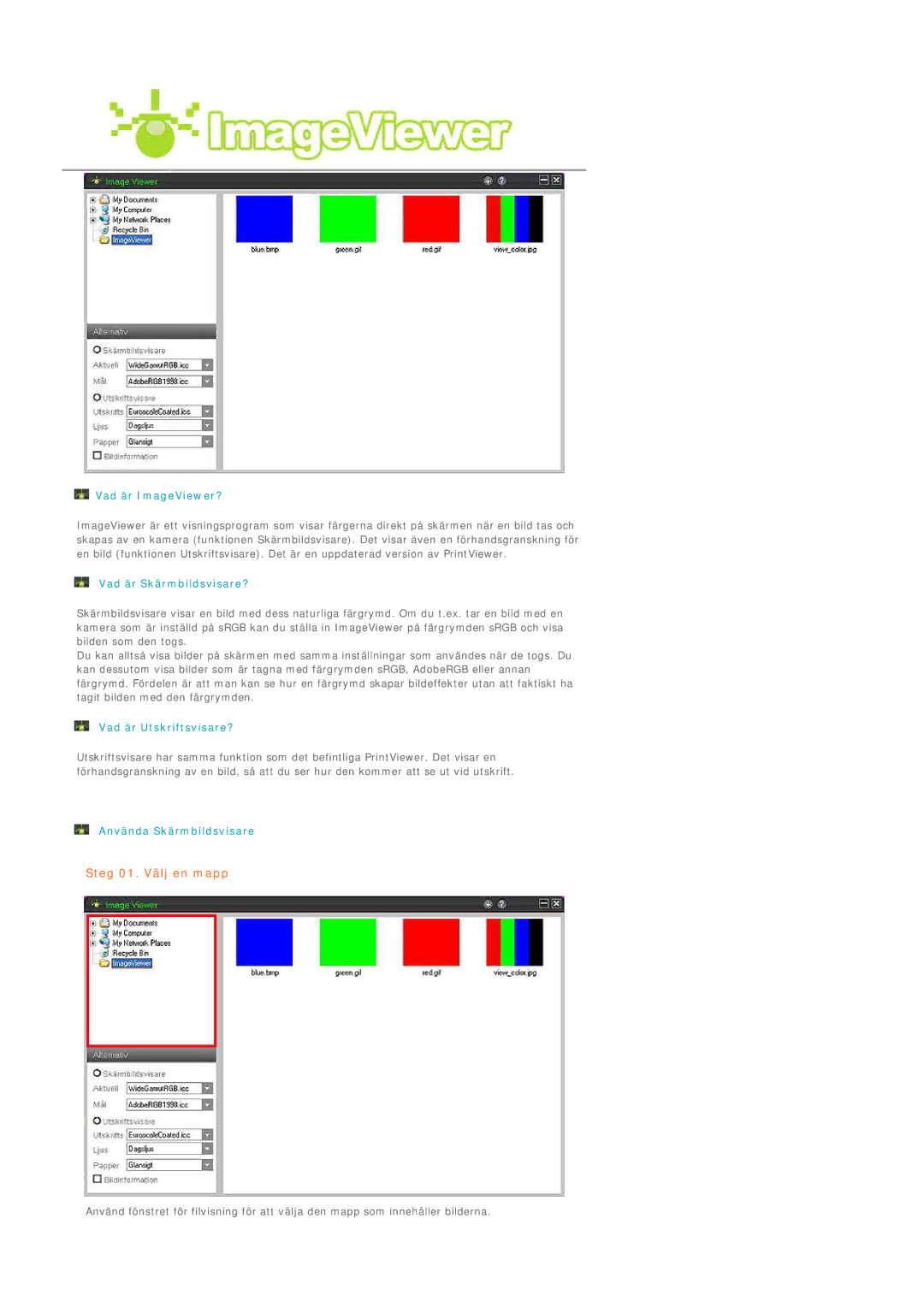 Samsung LS19MEPSFV/EDC manual Steg 01. Välj en mapp 