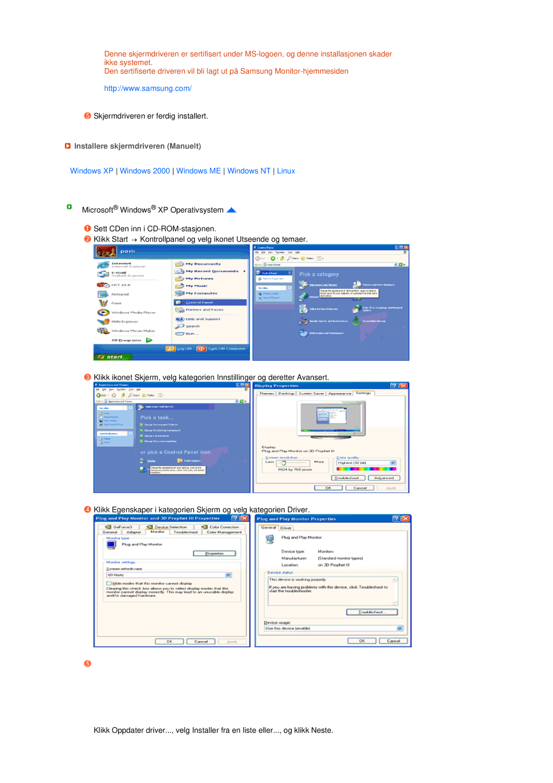 Samsung LS19MEPSFV/EDC manual Installere skjermdriveren Manuelt, Windows XP Windows 2000 Windows ME Windows NT Linux 