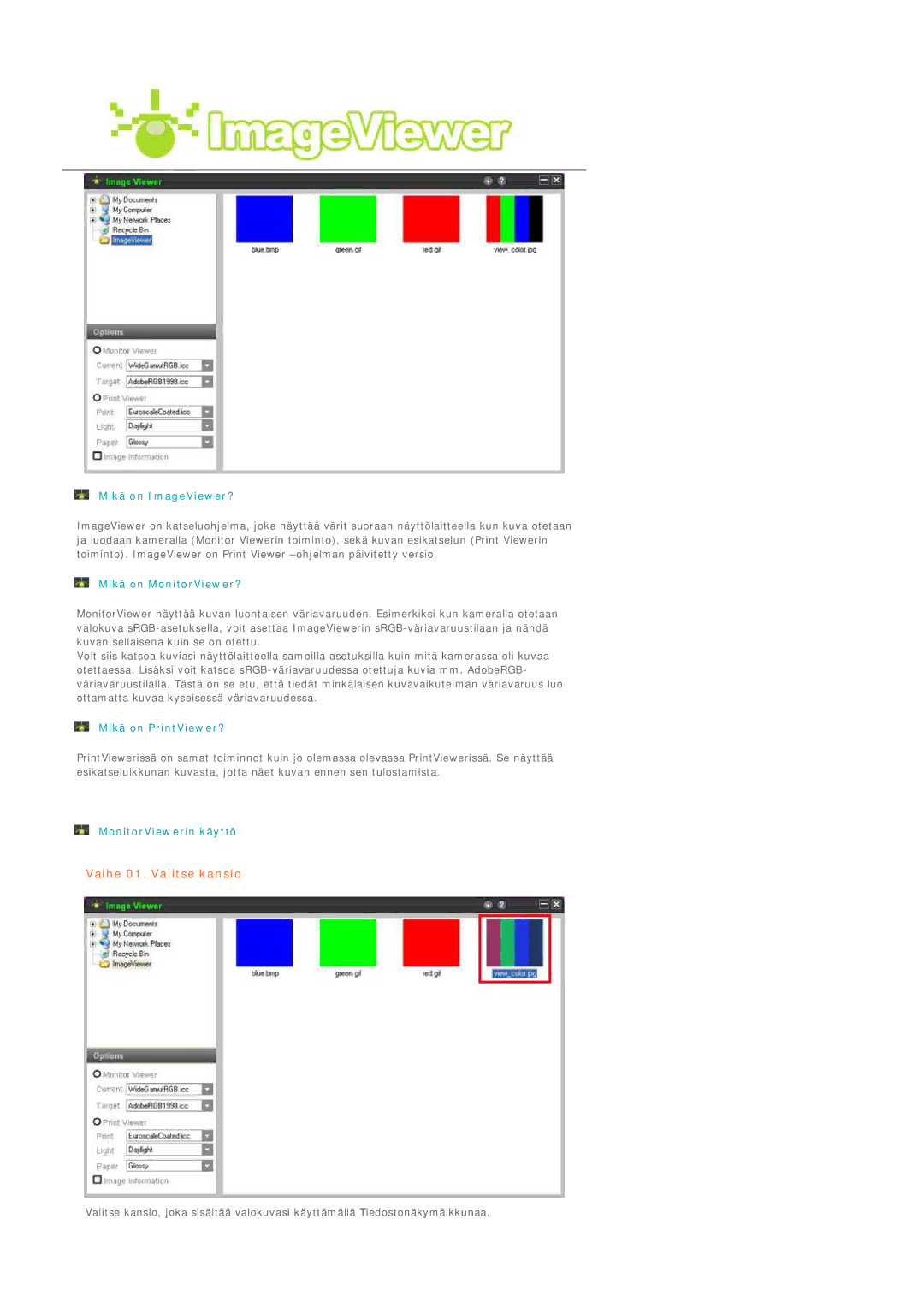 Samsung LS19MEPSFV/EDC manual Vaihe 01. Valitse kansio 